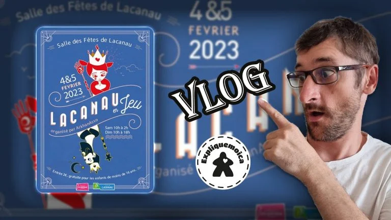 VLOG LACANAU EN JEU 2023 9eme édition #expliquemoica #proto #jeuxdesociete #j2s #jeux #festival