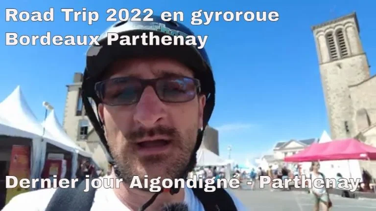 Road trip 2022 en gyroroue de Bordeaux à Niort