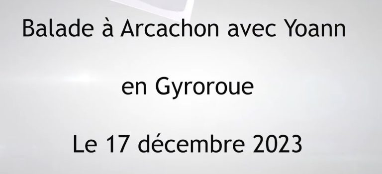 Arcachon avec Yoann le 17 decembre 2023