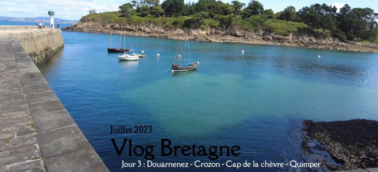 Vlog bretagne 2023 jour 3 : Douarnenez – Crozon – Cap de la Chèvre – Quimper