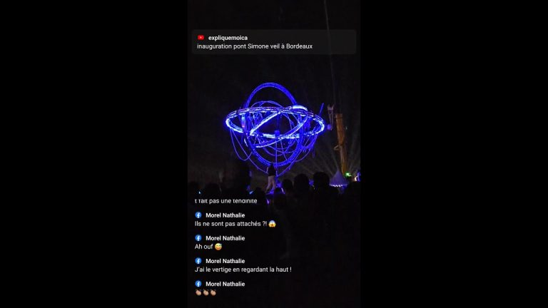 ouverture du pont Simone Veil a bordeaux Live proposé par expliquemoica