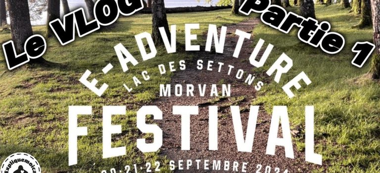 e-adventure festival 2024 partie 1 e-adventure festival 2024 partie 1