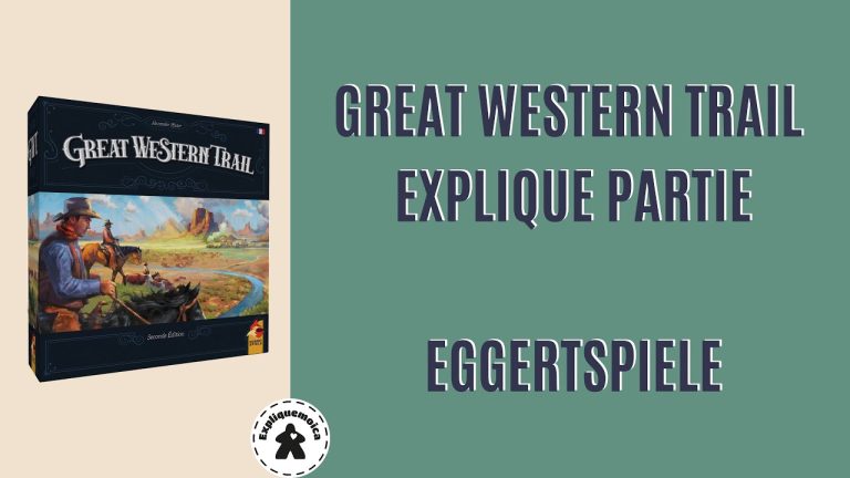 EXPLIQUE PARTIE – GREAT WESTERN TRAIL