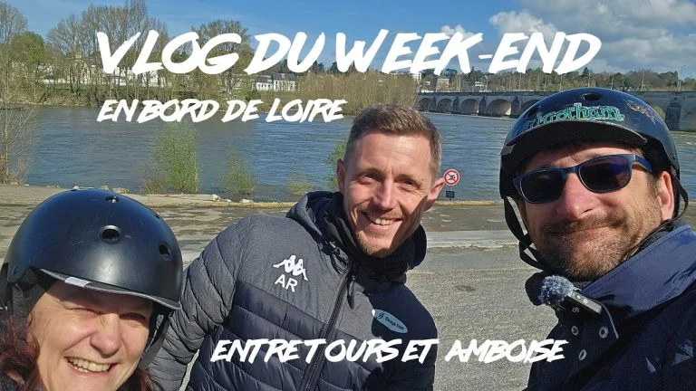 vlog le temps d&rsquo;un week end chez Aurelien en bord de Loire 2025