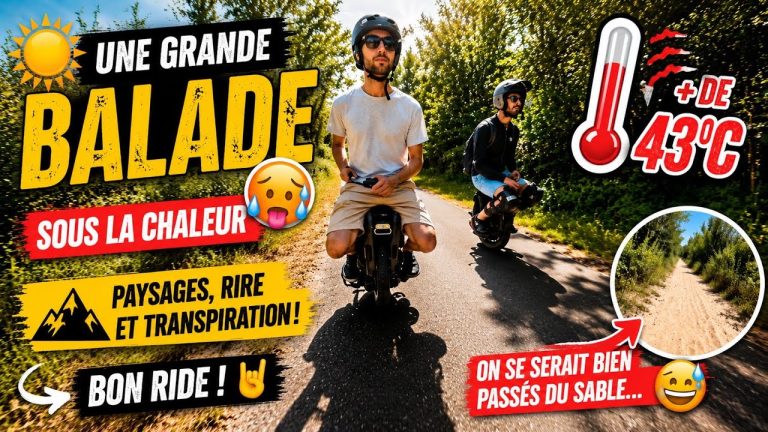 Une grande Balade sous la chaleur est ce une bonne idée ?