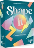 Shape it